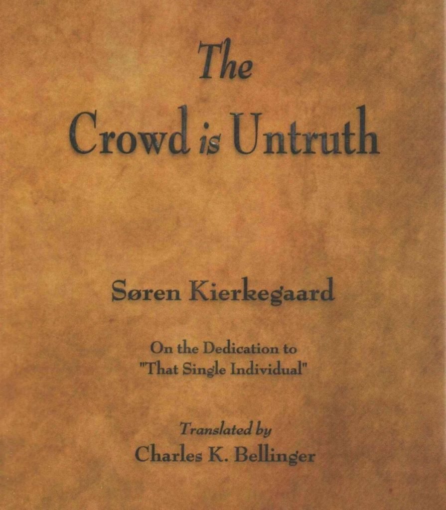 crowd untruth kierkegaard