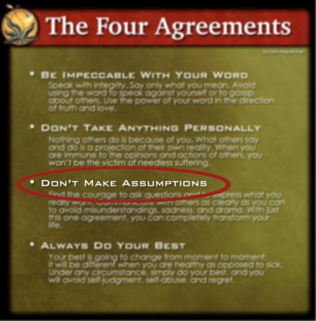 four agreements don miguel ruiz assumptions